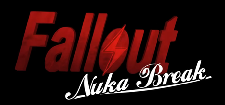 Fallout Nuka Break
